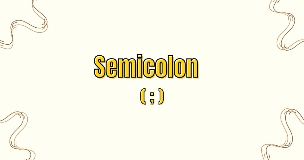 Semicolon คือ